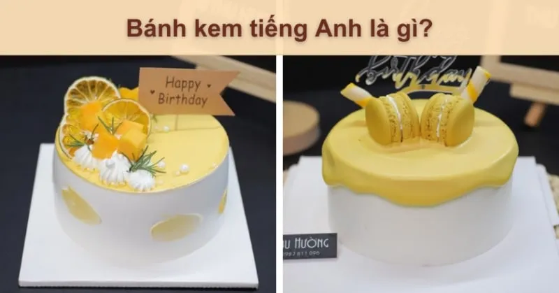 Bánh Kem Tiếng Anh Là Gì? Tên Các Loại Bánh Kem Trong Tiếng Anh Bid114_65a99df0a6468.jpeg