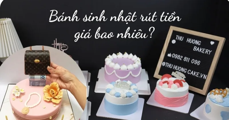 Bánh Sinh Nhật Rút Tiền Giá Bao Nhiêu? Gợi ý Một Số Mẫu Bánh đẹp Bid118_65a99f27ba1e3.jpeg