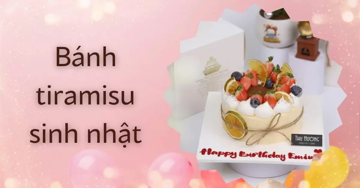 Những Mẫu Bánh Tiramisu Sinh Nhật đẹp, Giá Tốt