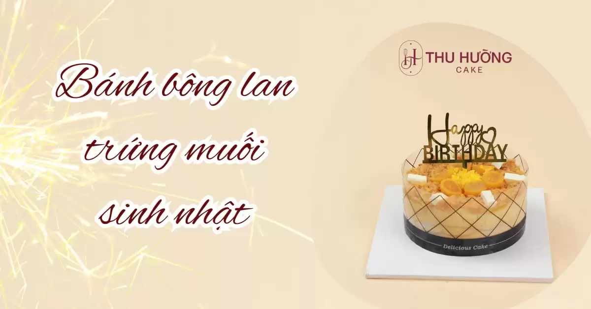 Mua Bánh Bông Lan Trứng Muối Sinh Nhật ở đâu Hà Nội Ngon, đẹp